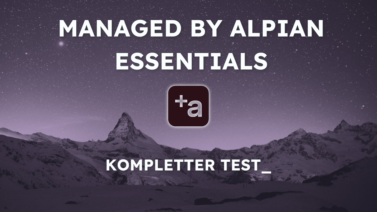 Managed by Alpian Essentials – Kompletter Test & Erfahrungsbericht