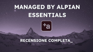 Managed by Alpian Essentials – Recensione completa e opinioni