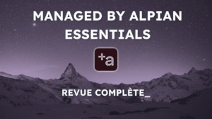 Managed by Alpian Essentials – Revue Complète et avis