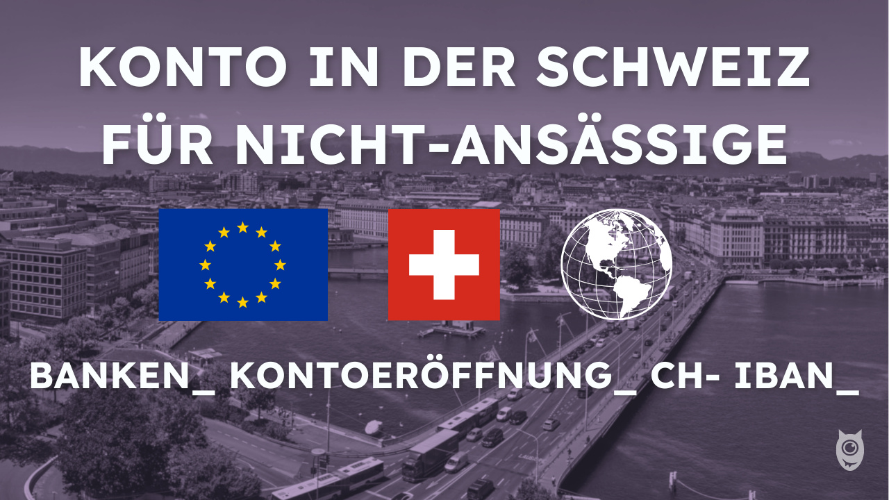 konto in der schweiz für nicht-ansässige