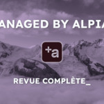 Managed by Alpian – Revue Complète