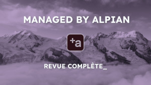 Managed by Alpian – Revue Complète