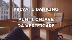 private banking punti chiave da verificare