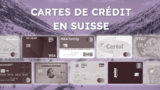 Cartes de Crédit en Suisse : Comparatif et Panorama (2025)