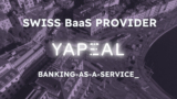 BaaS – What Will Become of Yapeal from 2025?