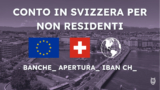 Conto svizzero per non residenti: soluzioni per aprire un conto bancario in Svizzera 2025