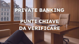 Private banking in Svizzera: 5 cose da tenere d’occhio per evitare spiacevoli sorprese